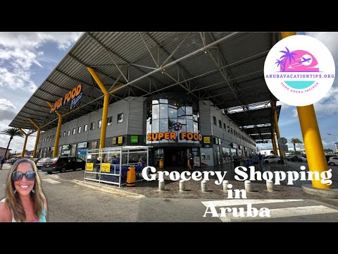 Grocery Shopping at Superfoods Aruba | Prices, Tips & What to Expect.