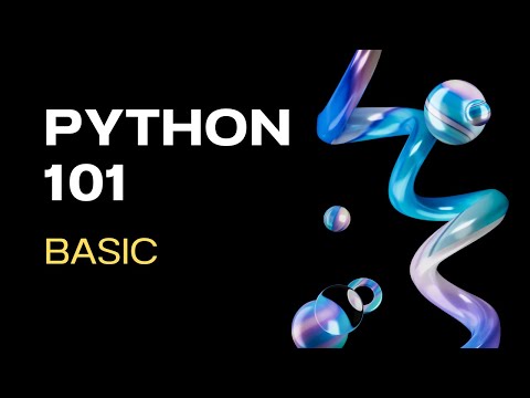 Python 101 - Basic Python