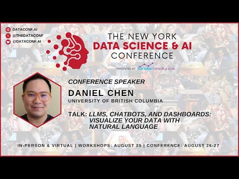 Daniel Chen - LLMs, Chatbots, and Dashboards: Visualize Your Data with Natural Language
