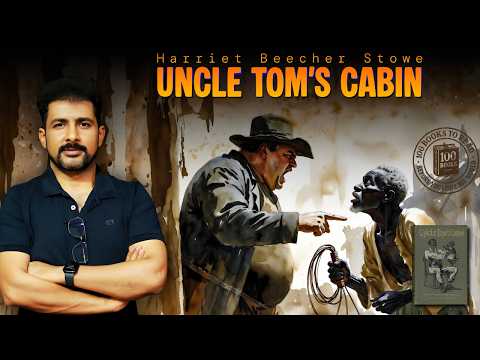 100 Books | Uncle Tom's Cabin by Harriet Beecher Stowe | Faisal Warraich