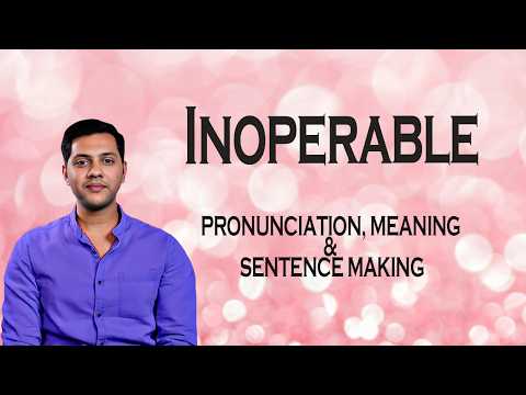 Inoperable - Meaning_&_Pronunciation_Word_World_Audio_Video_Dictionary