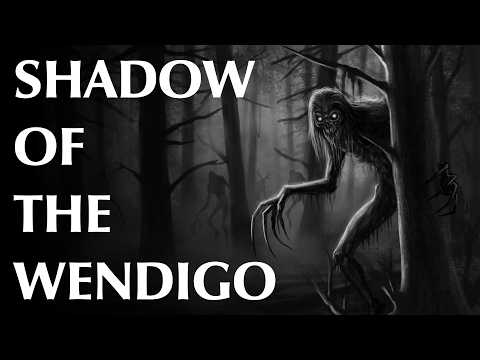 Shadow of the Wendigo