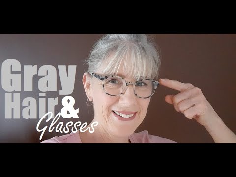 GRAY HAIR & NEW GLASSES