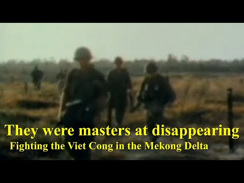 They  Were Masters at Disappearing: Fighting the Viet Cong in the Mekong Delta, Vietnam, 1968-69
