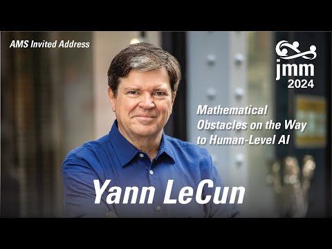 Yann LeCun "Mathematical Obstacles on the Way to Human-Level AI"