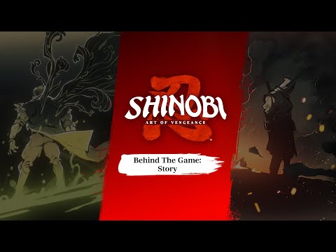SHINOBI: Art of Vengeance | Behind the Game: Story