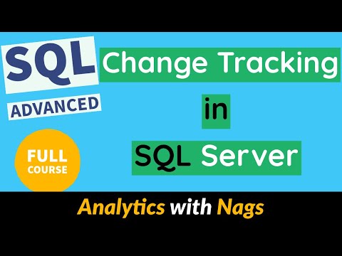What is Change Tracking in SQL Server | SQL Advanced Tutorial (22)