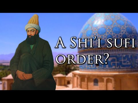 Shah Ni'matullah Wali & The Ni'matullahi Sufi Order