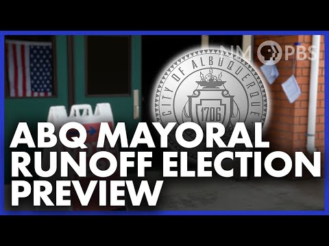 Previewing Albuquerque’s Mayoral Runoff Election