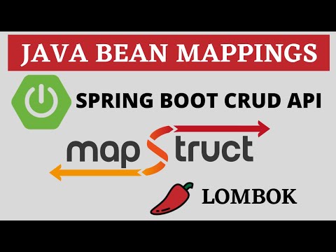Spring Boot Mapstruct | Lombok & Mapstruct with Spring Boot CRUD API | Java Bean Mappings