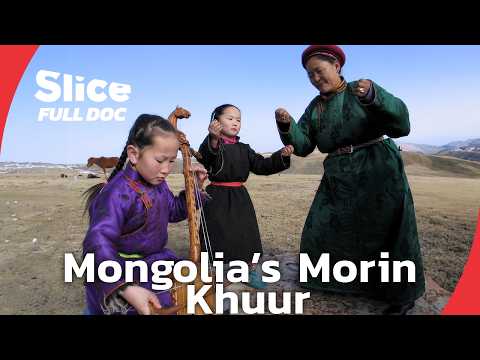 Keeping Tradition Alive: The Sound of the Morin Khuur | FULL DOCUMENTARY
