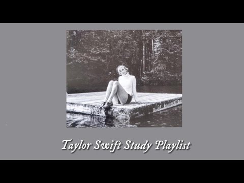 1 Hour Taylor Swift Study Playlist #taylorswift #homepage