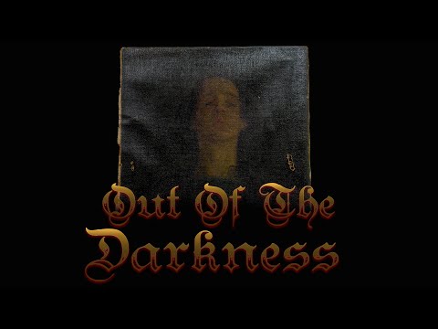 Out of the Darkness