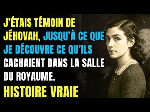 HISTOIRE VRAIE💔👵 J’ÉTAIS TÉMOIN DE JÉHOVAH, MAIS J’AI DÉCOUVERT CE QU’ILS CACHENT DERRIÈRE L’ÉGLISE