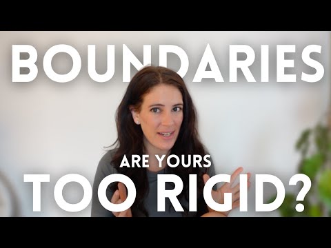 5 Signs Your Boundaries Are Too Rigid