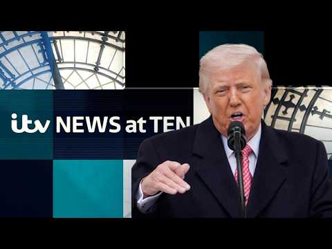 Watch ITV News at Ten LIVE - as Trump tells the UK to secure its own oil