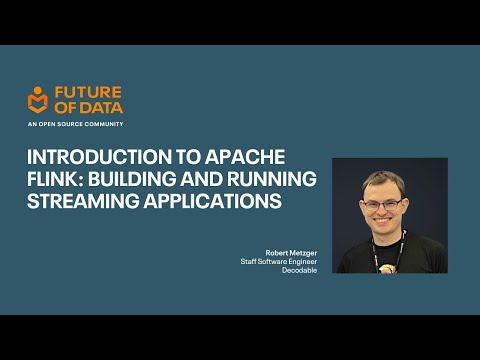 Apache Flink 101 | Building and Running Streaming Applications