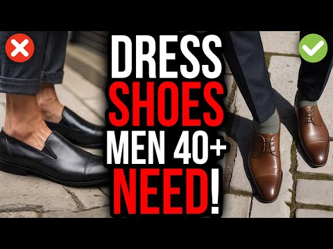 8 DRESS SHOES That Will Upgrade Your Style Instantly (Men 40+)