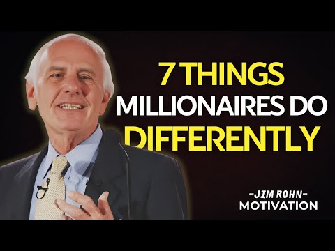 7 Things Millionaires Do Differently | Jim Rohn Motivation