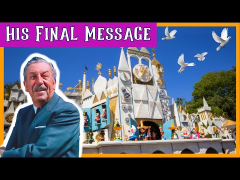 *Walt Disney's Final Message: It's A Small World* | Documentary