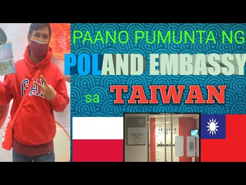 Paano pumunta ng Poland embassy sa taiwan