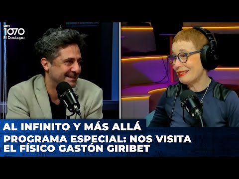 PROGRAMA ESPECIAL: nos visita el Físico Gastón Giribet | 🚀 AL INFINITO Y MÁS ALLÁ con Nora Bär