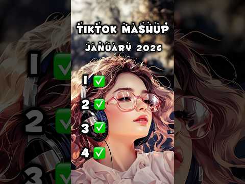 Tiktok Mashup 2026 - If you know These Songs your a genius! 🧠❤️