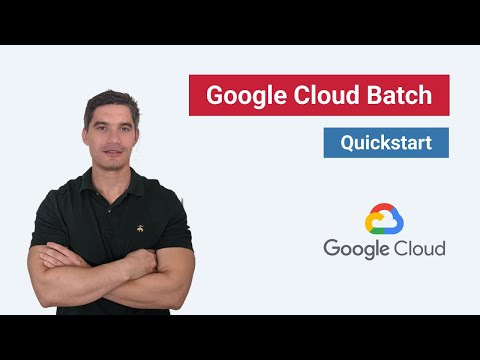 Google Cloud Batch Quickstart