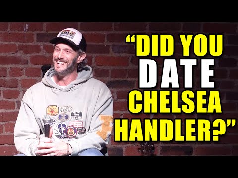 "Did You Date Chelsea Handler?"