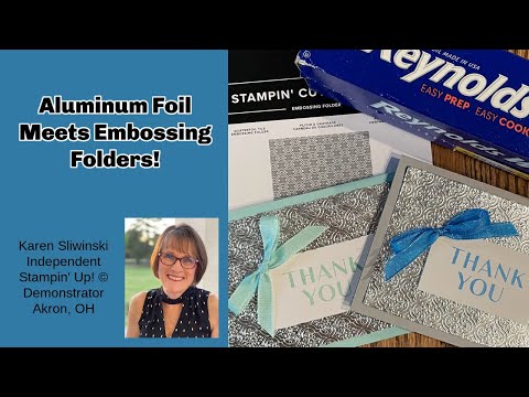 Aluminum Foil Meets Embossing Folders!