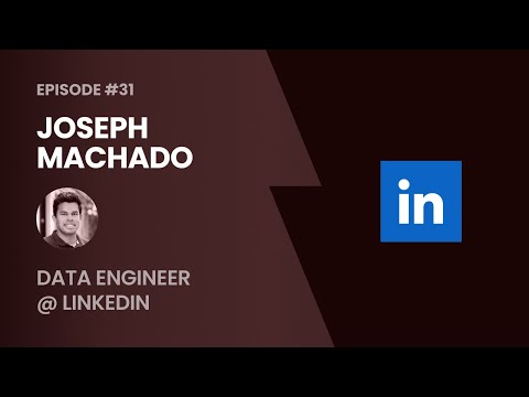 Joseph Machado, Senior Data Engineer @ LinkedIn talks best practices