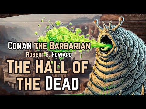 Conan the Barbarian: The Hall of the Dead - Robert E. Howard audiobook