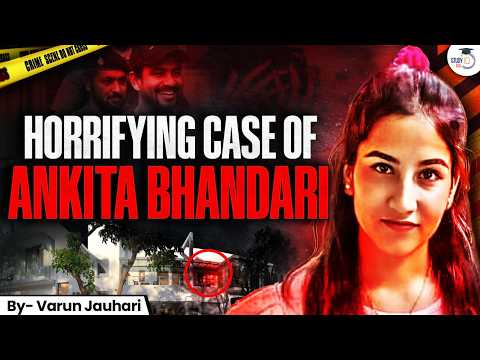 Untold Truth of "Ankita Bhandari" Resort Case | Is Justice really served? | Varun Jauhari