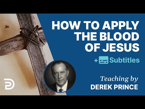 How To Apply The Blood Of Jesus? |