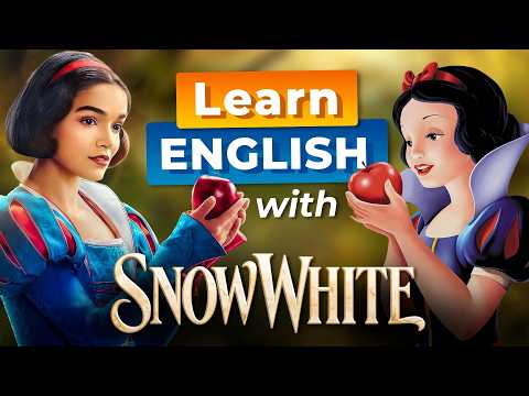 Learn English with Disney's SNOW WHITE