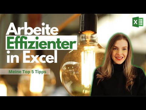 Arbeite effizienter in Excel mit diesen 5 Tipps!