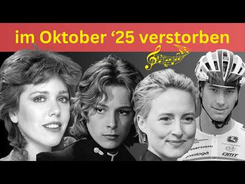 🎼36 Verstorbene Prominente im Oktober 2025 - ein weltliches Requiem