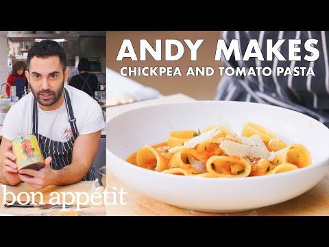Andy Makes Pasta with Tomatoes and Chickpeas | From the Test Kitchen | Bon Appétit
