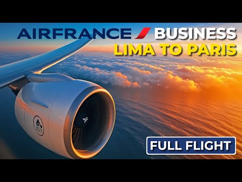 Air France 777 Business Class | Lima to Paris | FULL FLIGHT 4K
