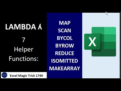 7 LAMBDA Helper Functions: MAP, SCAN, BYCOL, BYROW, REDUCE, ISOMITTED, MAKEARRAY. EMT 1749