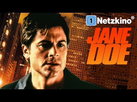 Jane Doe (ACTION THRILLER mit ROB LOWE & TERI HATCHER Filme Deutsch komplett in voller Länge 2023)