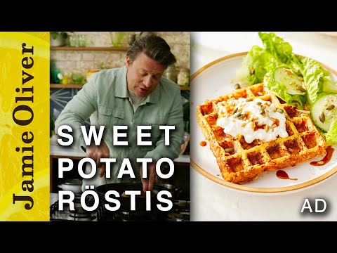 Sweet Potato Röstis | Jamie Oliver | AD