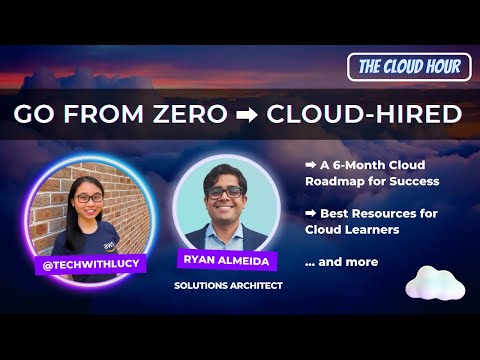 From Zero to Cloud-Hired in 6 Months (Ryan's Tips & Advice)