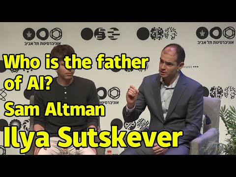 Ilya Sutskever | Sam Altman | Who is the father of AI? A discussion between two people about ChatGPT