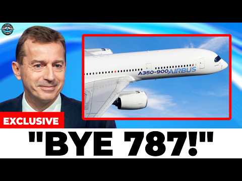 The REAL Reason Airlines Prefer Airbus A350 over Boeing 787 Dreamliner!