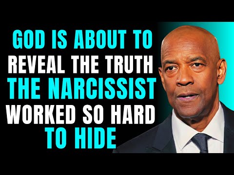 God Is About to Reveal the Truth the Narcissist Worked So Hard to Hide | Denzel Washington Motivatio