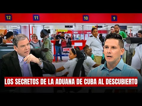 🚨EXCLUSIVA: LOS SECRETOS DE LA ADUANA DE CUBA AL DESCUBIERTO