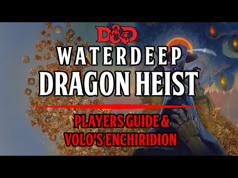 Players Guide To Waterdeep: Dragon Heist & Volo's Enchiridion