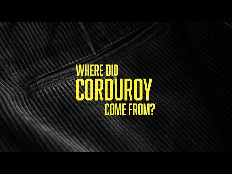 What is Corduroy? | Fabrics of Time Ep.1