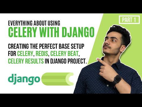 Django Celery, Celery Beat, Redis | Base Setup | Everything about using celery with Django